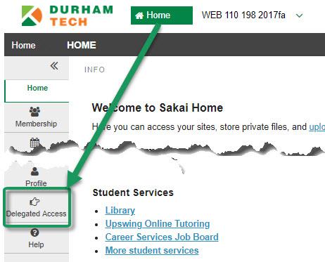 Alt=At the top of the Sakai web page, the Home button displays by default; on the menu, the Delegated Access now displays